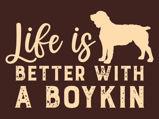 Boykin Spaniel Vinyl Decal - Life is Better with a Boykin